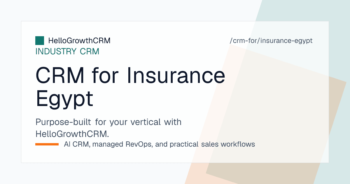 HelloGrowthCRM pipeline for an Egyptian insurance agency showing enquiries, renewals, and instalment collection tasks