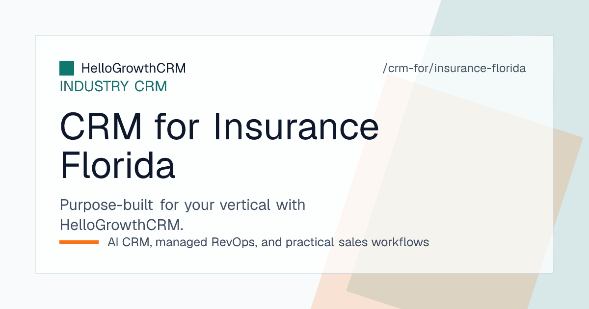 HelloGrowthCRM pipeline for a Florida insurance agency showing pre-season binding queue, roof inspection tasks and condominium association renewals