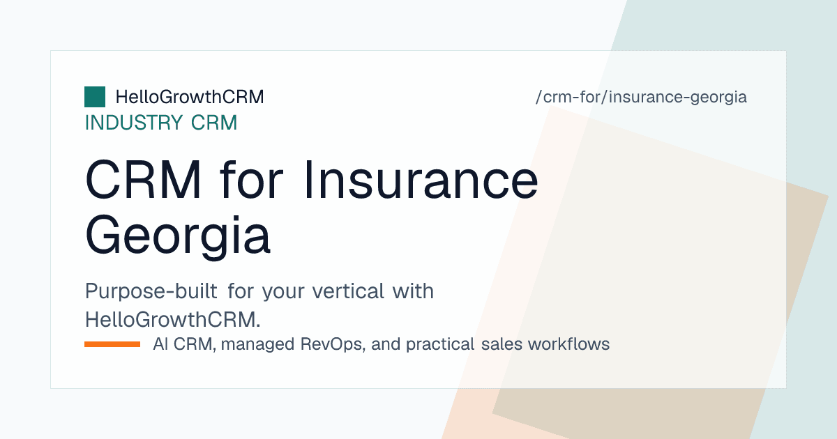 HelloGrowthCRM pipeline for a Georgia insurance agency showing trucking submissions, metro Atlanta commercial accounts and coastal property files