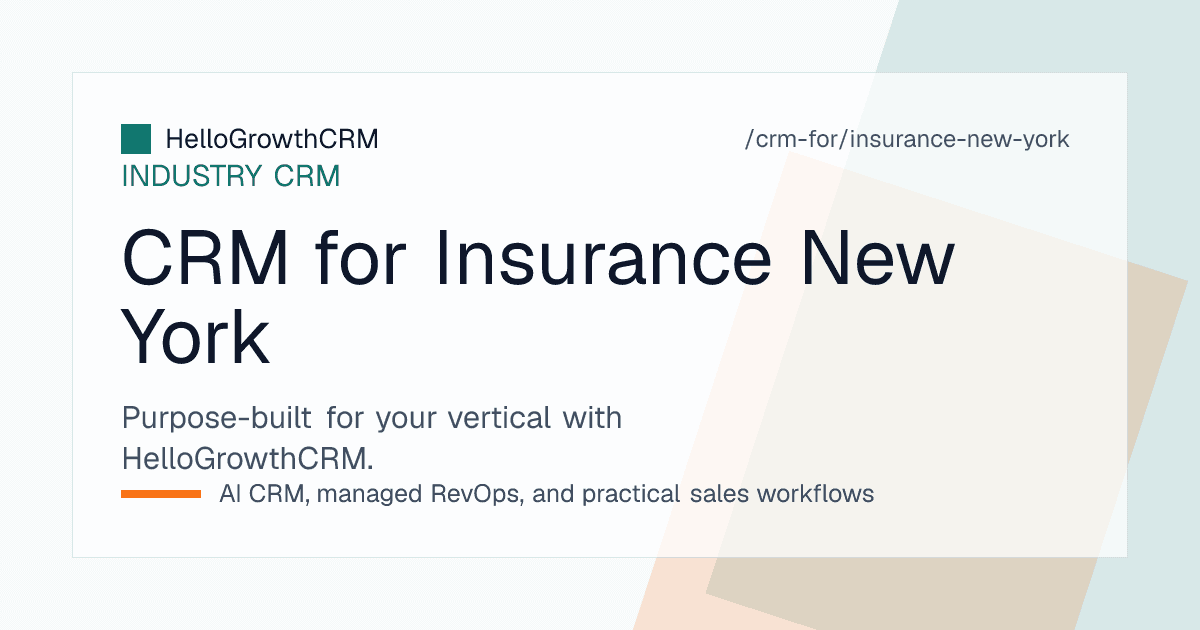 HelloGrowthCRM pipeline for a New York insurance brokerage showing contractor liability submissions, certificate requests and renewal review tasks