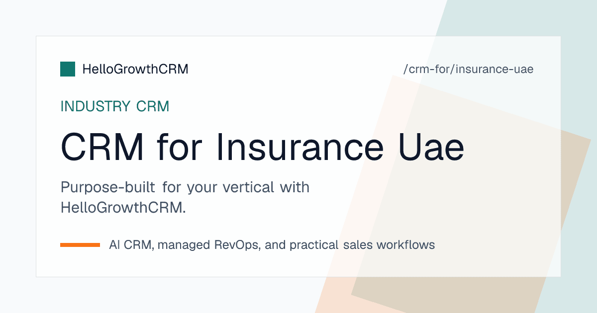 HelloGrowthCRM renewal pipeline for a UAE insurance brokerage showing motor, medical, and group scheme deals with WhatsApp threads