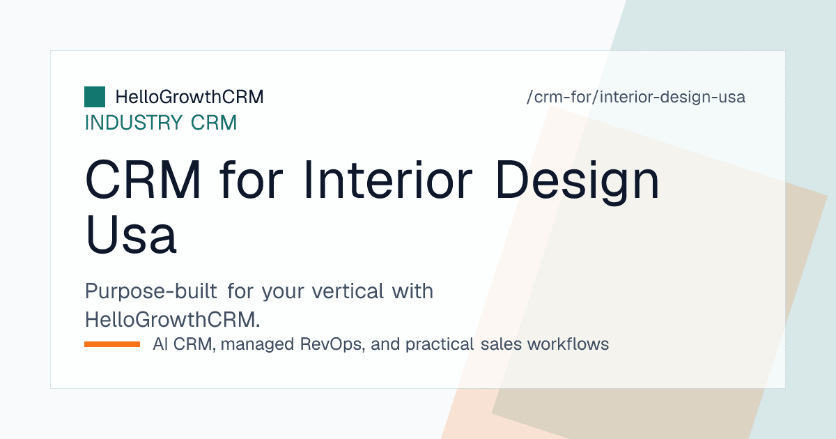 HelloGrowthCRM pipeline for a US interior design studio showing discovery calls, agreements sent and procurement stages