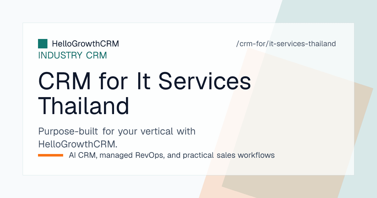 HelloGrowthCRM pipeline for a Thai IT services firm showing quotation decision windows, renewal countdowns and account visit history