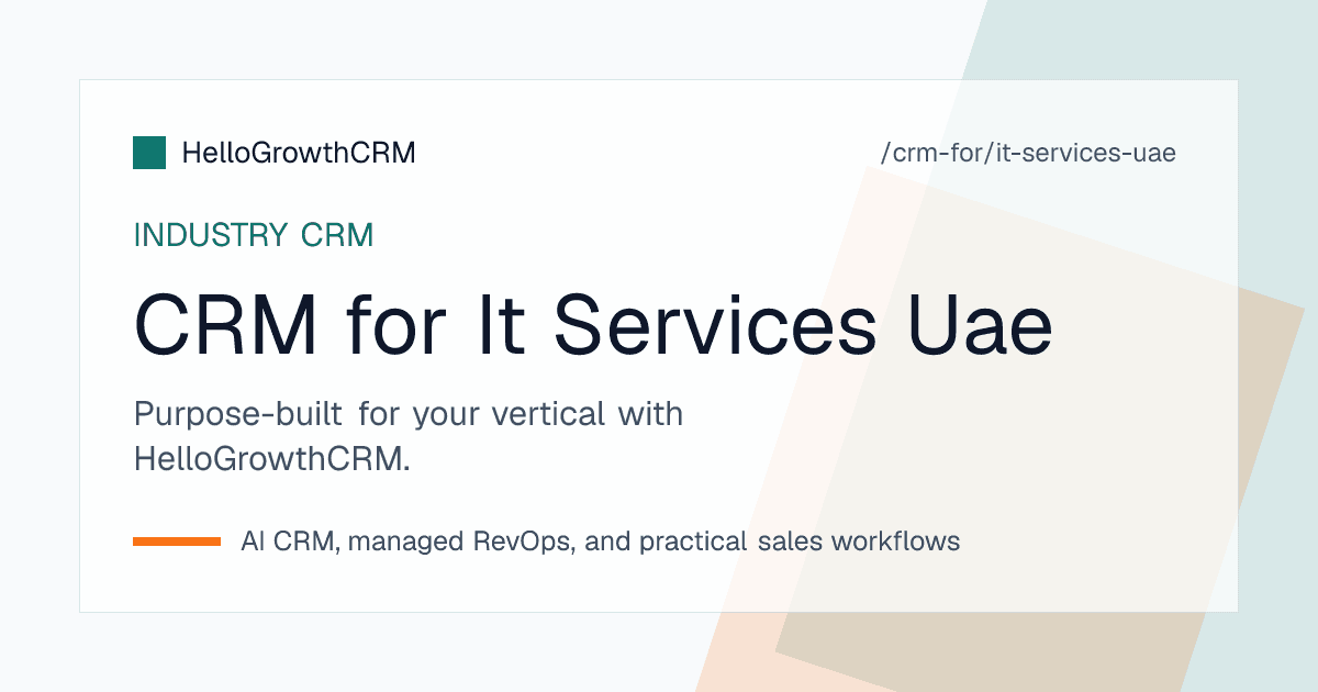HelloGrowthCRM pipeline for a UAE IT services company showing AMC renewals, project quotes and a WhatsApp enquiry inbox