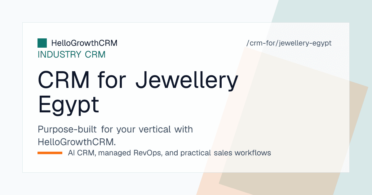 HelloGrowthCRM screen showing an Egyptian jewellery business with enquiries, workshop order dates and Arabic WhatsApp conversation
