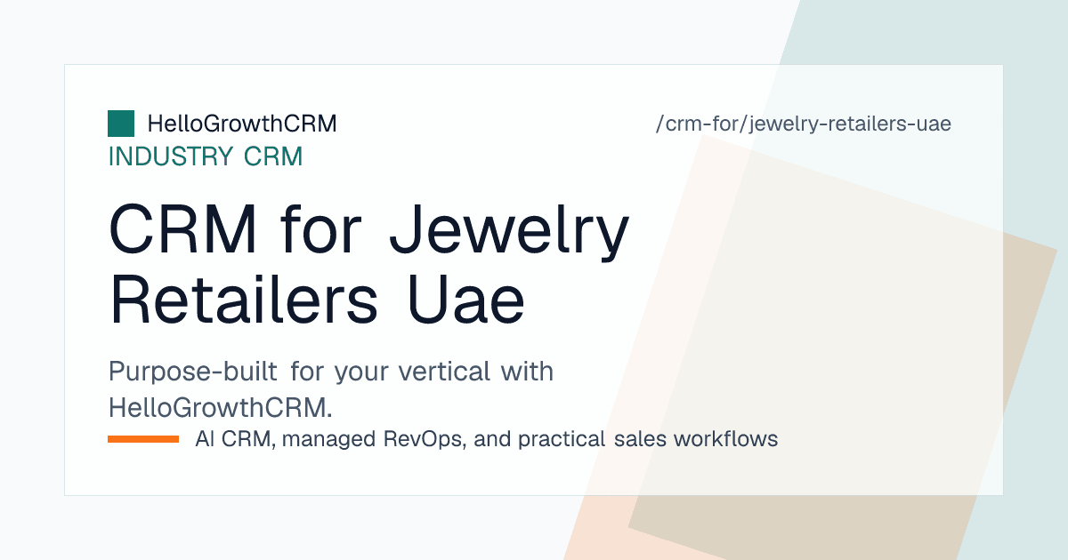 HelloGrowthCRM jewelry view for a UAE showroom showing multilingual WhatsApp enquiries, gold rate and making charge quotes, bridal order pipeline and buyback conversations