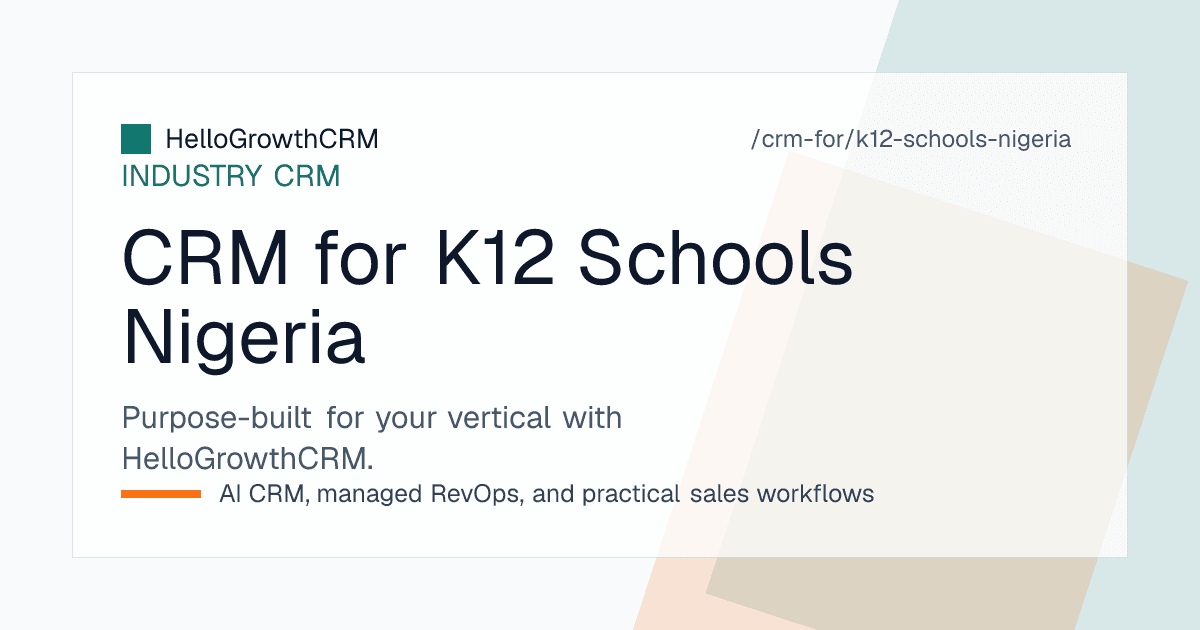 HelloGrowthCRM admissions pipeline for a Nigerian private school showing enquiries, visits and assessment status