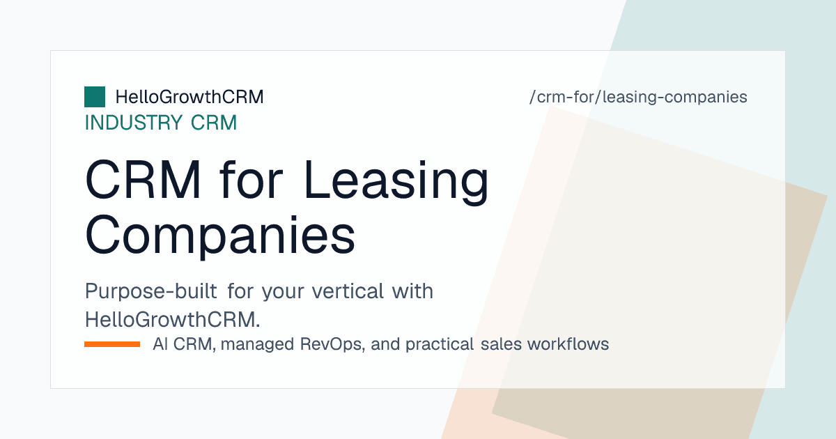 HelloGrowthCRM leasing pipeline showing lease enquiries by asset class, quote versions, document checklist status and contracts maturing in the next 90 days