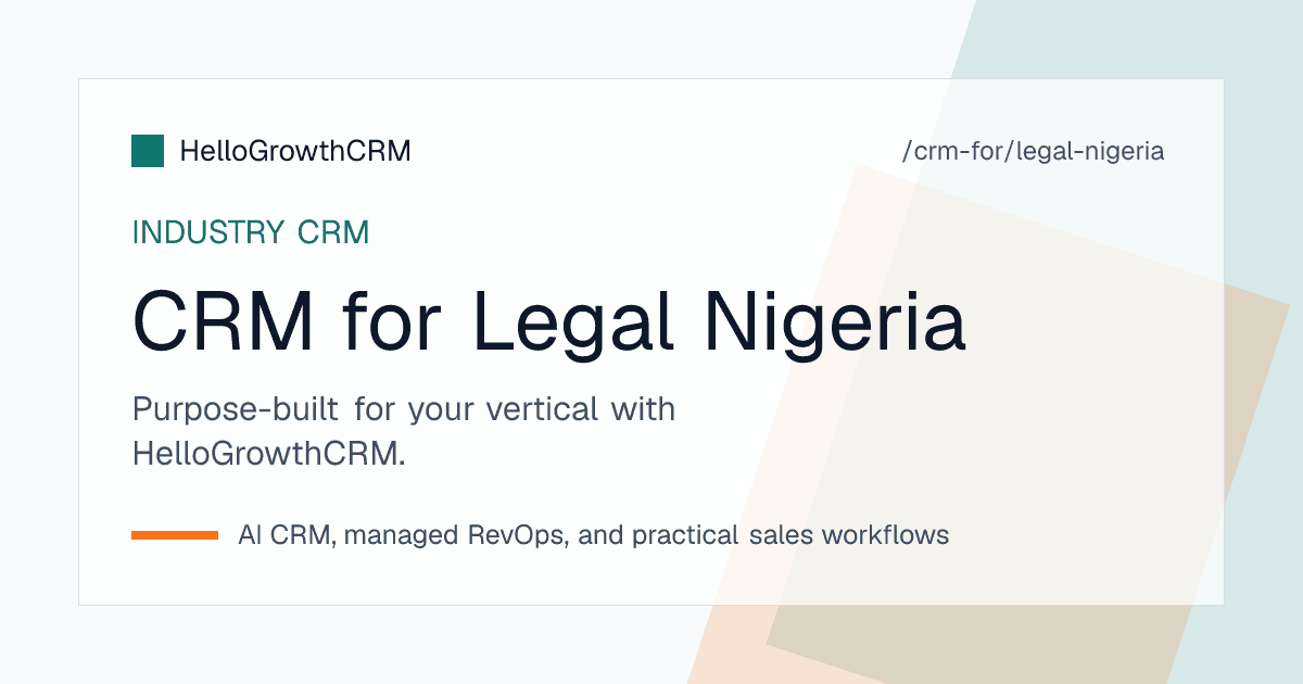 HelloGrowthCRM pipeline for a Nigerian law firm showing briefs, hearing dates, client updates and fee schedules