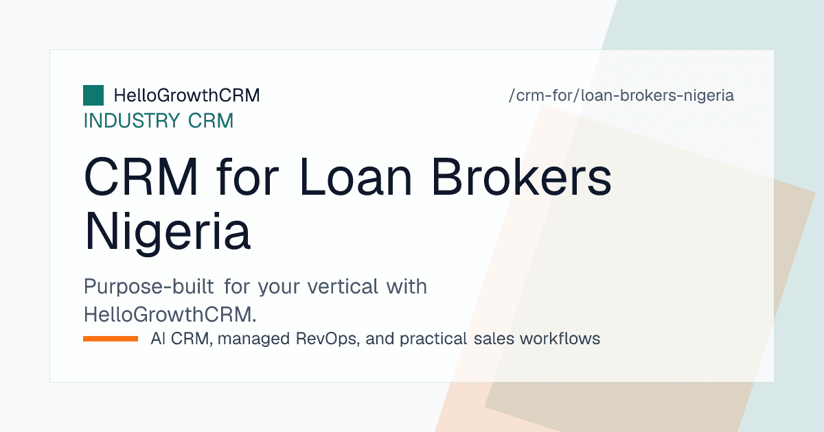 HelloGrowthCRM enquiry queue, WhatsApp inbox and lender submission board for a Nigerian loan broking firm