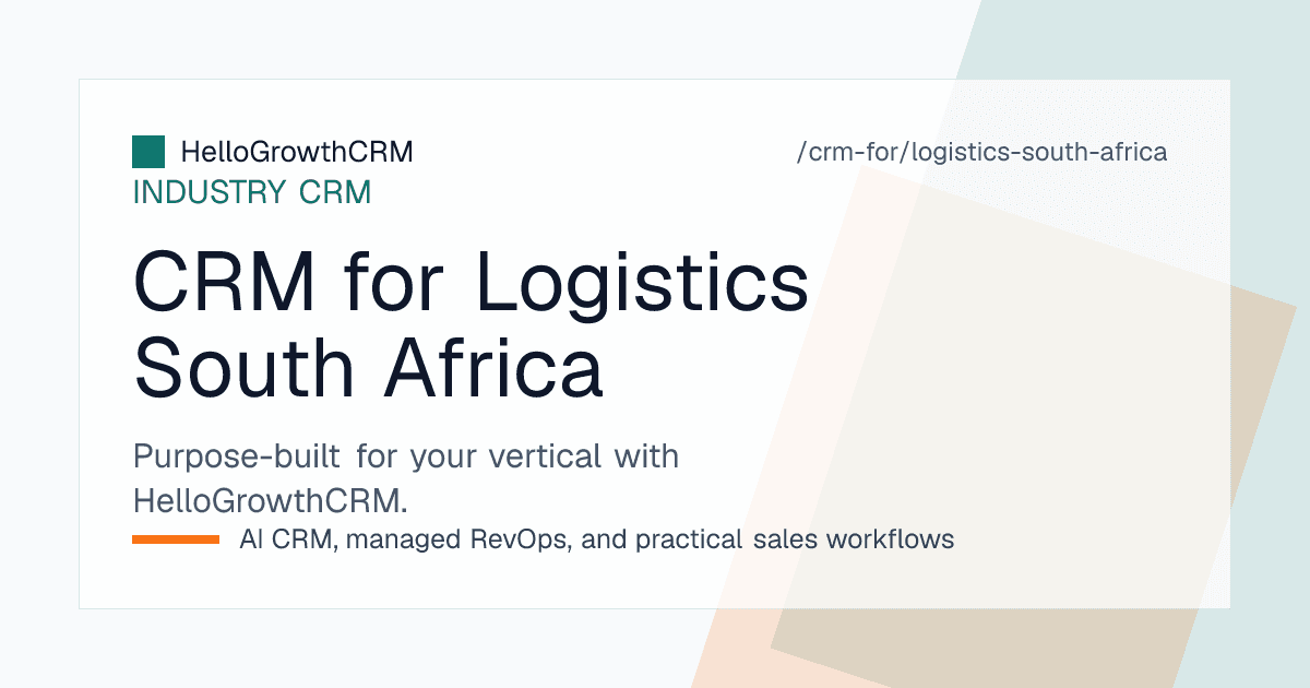 HelloGrowthCRM logistics CRM for South Africa showing rate enquiries, tender deadlines, corridor quotations and client account coverage