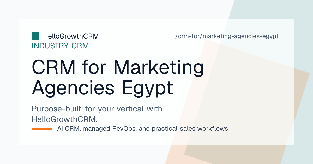 HelloGrowthCRM pipeline for an Egyptian marketing agency showing briefs from WhatsApp and Facebook, proposal stages, and payment reminders