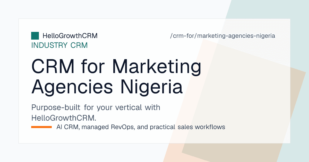 HelloGrowthCRM pipeline for a Nigerian marketing agency showing social media briefs, proposal stages, and invoice reminder schedules