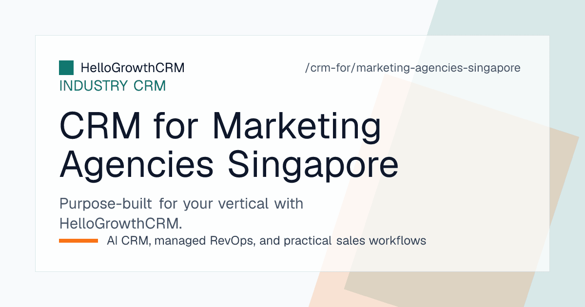 HelloGrowthCRM pipeline for a Singapore agency showing enterprise deal stages, SME brief lane, and retainer renewal warnings