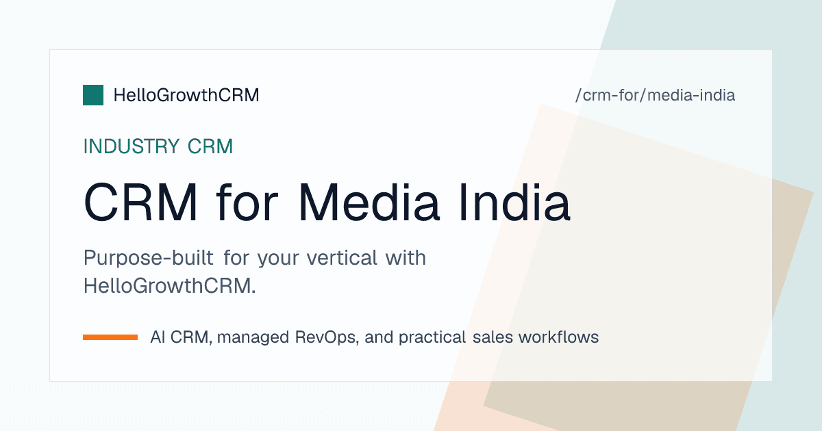 HelloGrowthCRM pipeline for an Indian media company showing advertiser enquiries, release orders, campaign schedules and outstanding collections