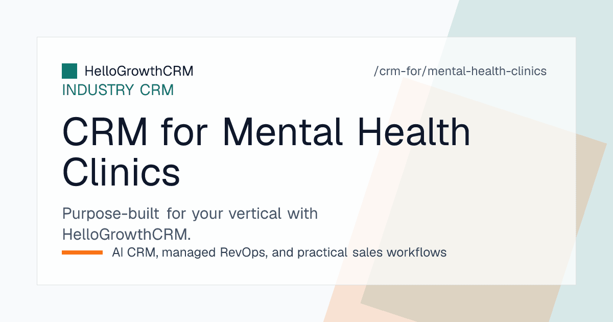 HelloGrowthCRM mental health practice view showing intake queue, session packages with renewals due, and no-show recovery list