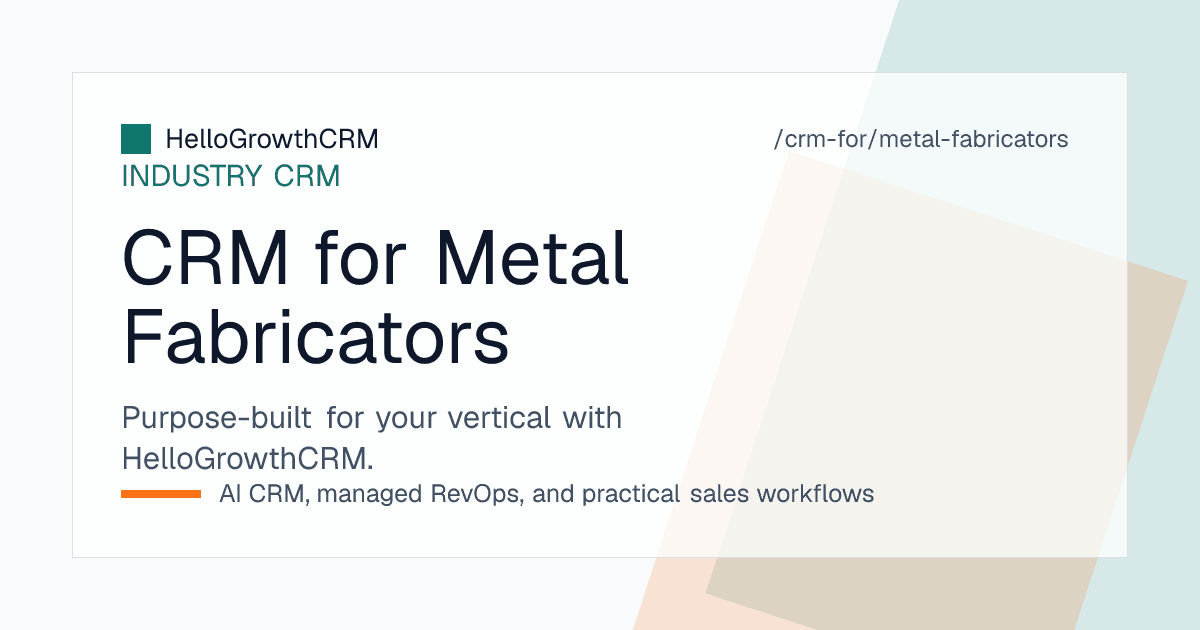 HelloGrowthCRM metal fabrication view showing the estimation queue by age, quotes out by value and conversion rate by job type