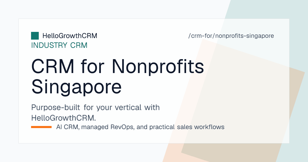 HelloGrowthCRM fundraising pipeline for a Singapore charity showing corporate partnership stages, recurring donor status, grant deadlines and volunteering records