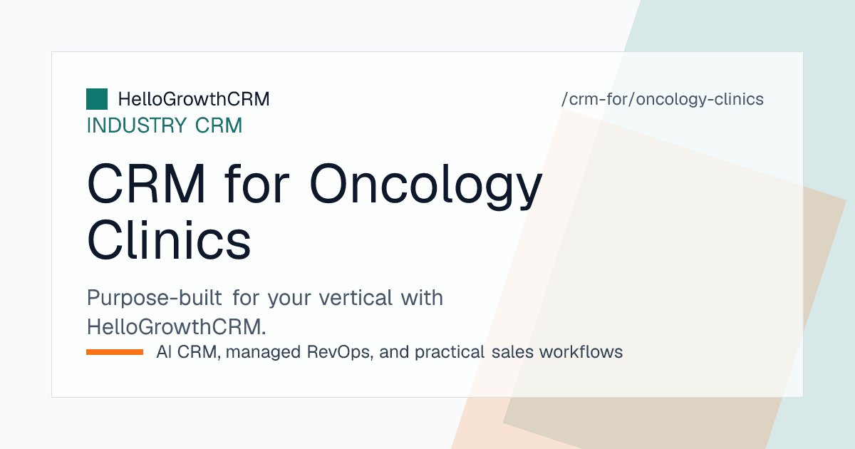 HelloGrowthCRM oncology clinic coordination view showing enquiry queue, appointment requests and support programme follow-up items