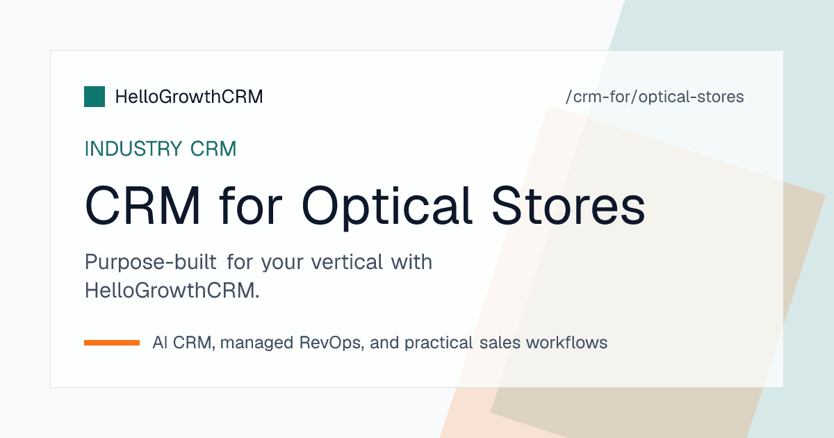 HelloGrowthCRM optical store view showing eye-test appointments, spectacle orders at the lab and this month's recall list