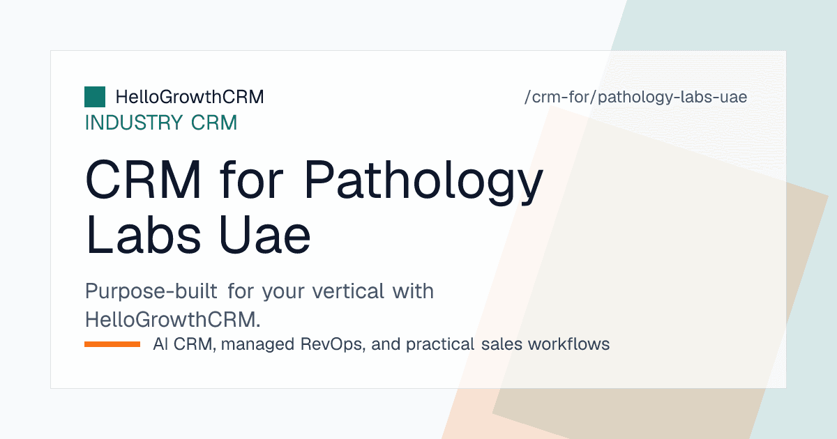 HelloGrowthCRM board for a United Arab Emirates laboratory showing clinic referral accounts, corporate wellness deals and rate contracts