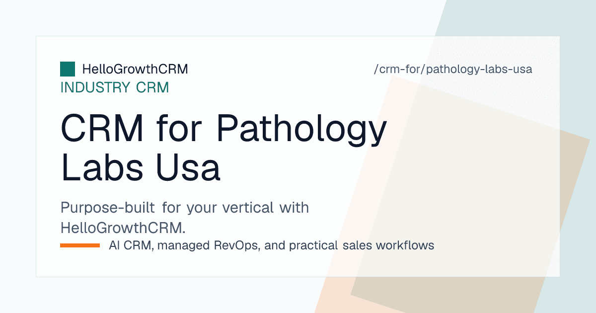HelloGrowthCRM board for a United States laboratory showing physician referral accounts, rep territory plans and employer screening deals
