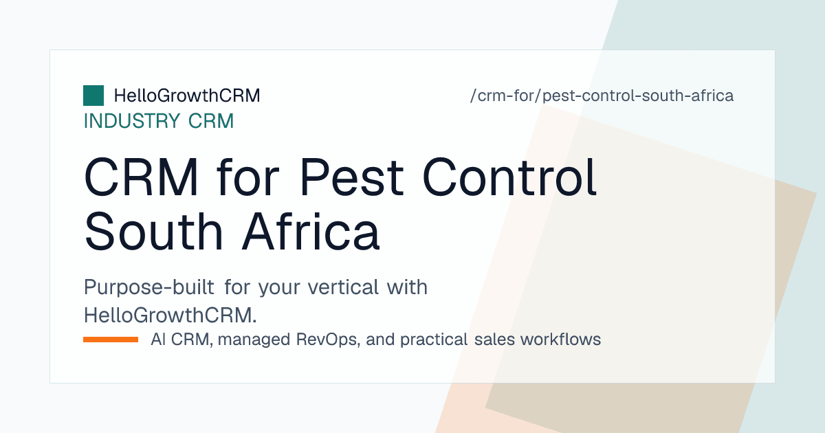 HelloGrowthCRM pest control pipeline for a South African company showing managing agent contracts, transfer inspections, service records and renewals