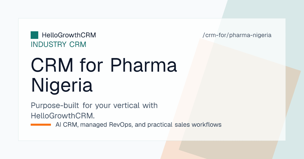 HelloGrowthCRM pipeline for a Nigerian pharma distributor showing customer accounts, representative coverage, part payments and stock arrival lists
