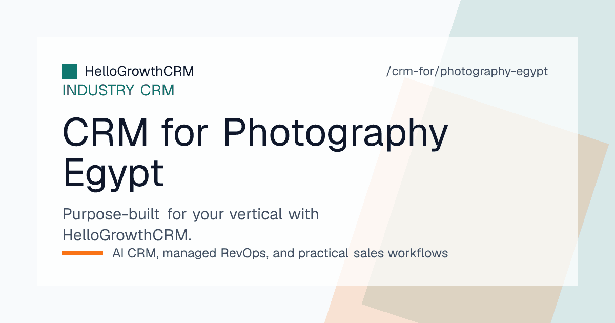 HelloGrowthCRM photography pipeline for an Egyptian studio showing Facebook enquiries, wedding date holds, deposit tracking and album delivery reminders