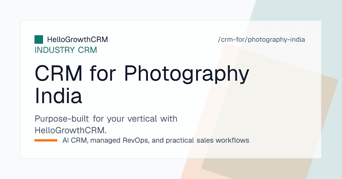 HelloGrowthCRM photography pipeline for an Indian studio showing WhatsApp enquiries, wedding date holds, advance tracking and album delivery reminders