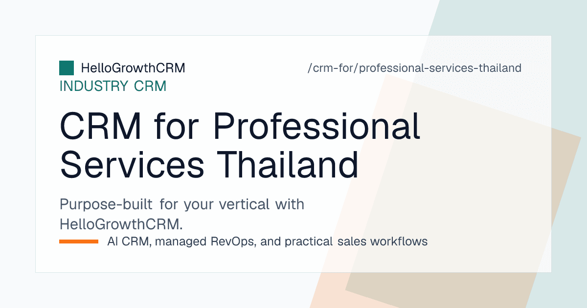HelloGrowthCRM professional services CRM for Thailand showing a referral enquiry pipeline, bilingual proposal tracking, approval stages and retainer renewal reminders