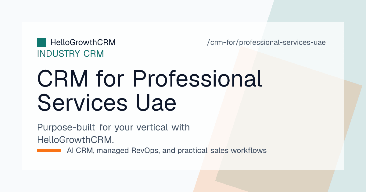 HelloGrowthCRM professional services CRM for UAE firms showing a WhatsApp enquiry inbox, quotation stages, jurisdiction fields and renewal reminders