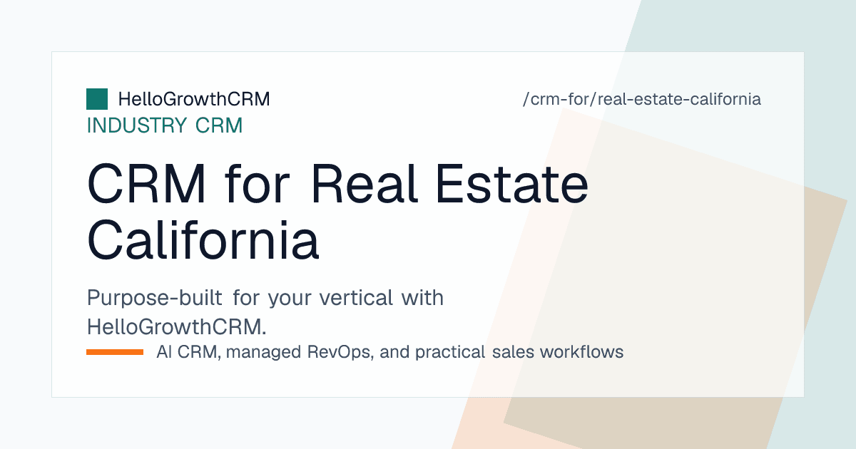 HelloGrowthCRM pipeline for a California real estate team showing escrow stages, contingency deadlines and portal lead follow-up tasks