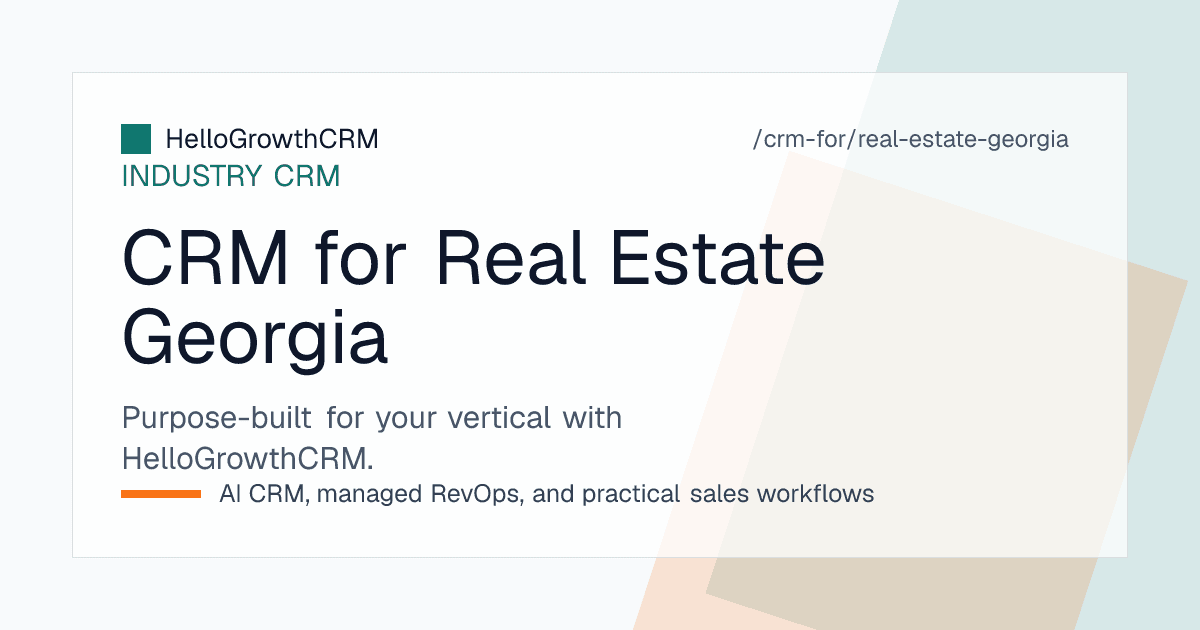 HelloGrowthCRM pipeline for a Georgia real estate team showing due diligence countdowns, closing attorney coordination and metro Atlanta showing routes