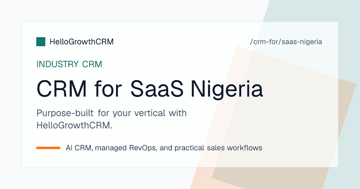 HelloGrowthCRM pipeline for a Nigerian SaaS company showing WhatsApp enquiries, quotation stages, payment confirmation and renewals