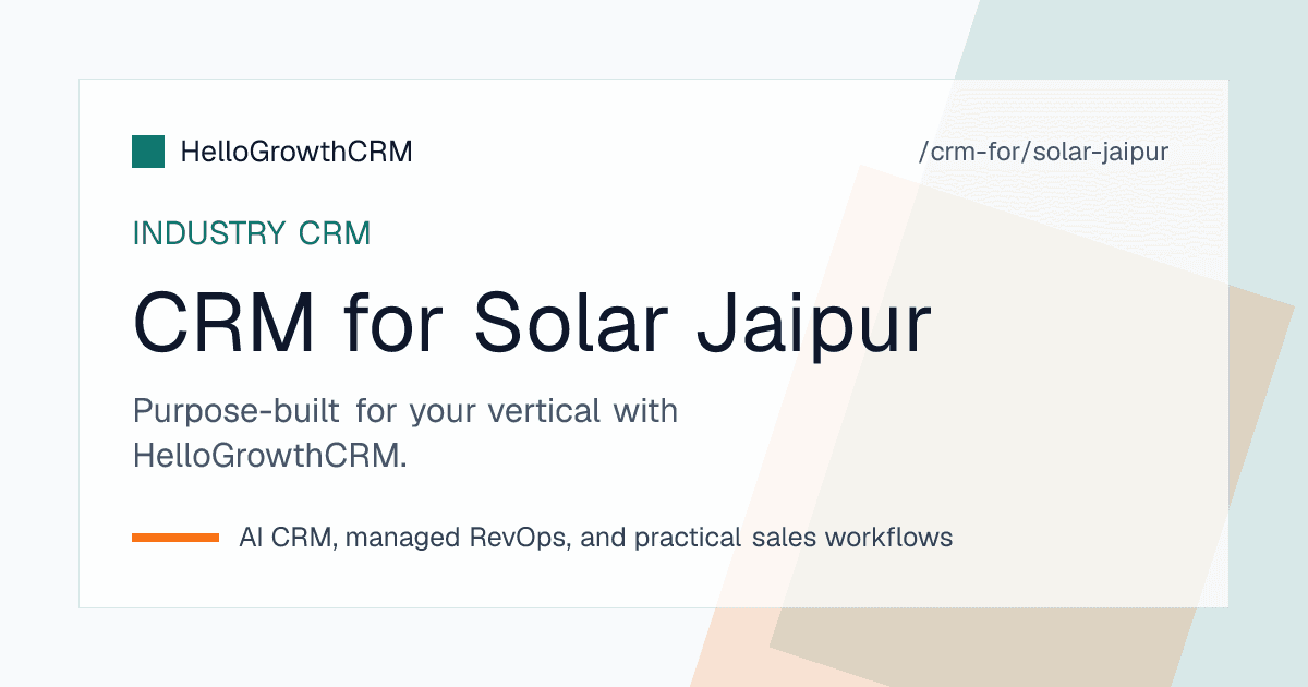 Jaipur rooftop solar team tracking survey and net metering stages in HelloGrowthCRM