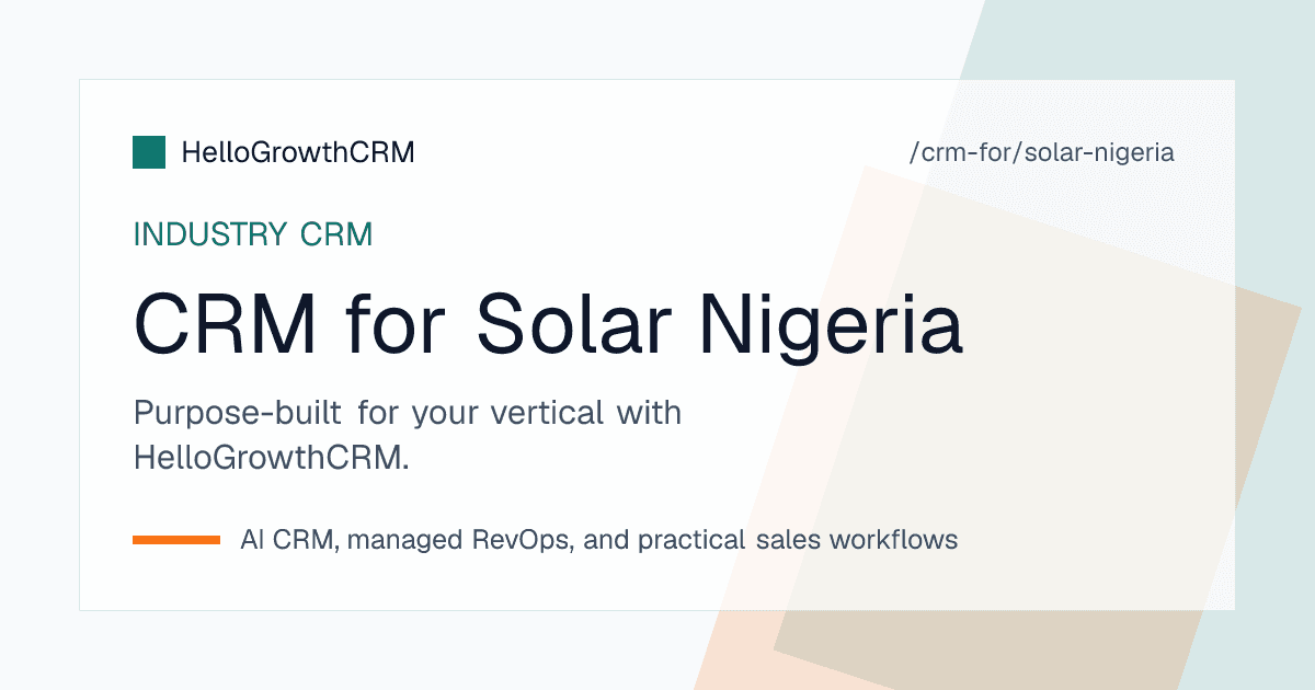 HelloGrowthCRM pipeline for a Nigerian solar company showing load audits, quotations, deposits and installation stages