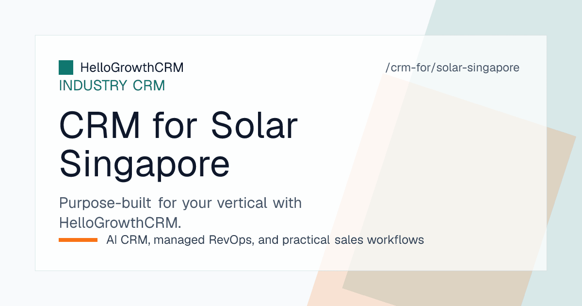 HelloGrowthCRM pipeline for a Singapore solar company showing commercial rooftop deals, landlord consent and approval milestones