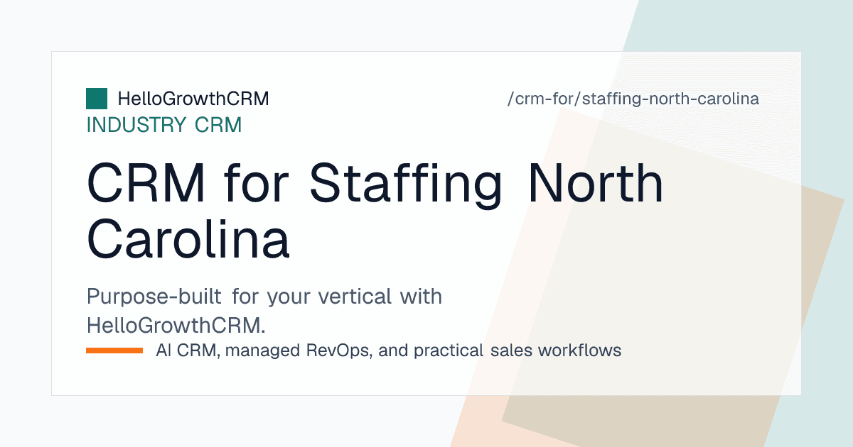 HelloGrowthCRM client pipeline for a North Carolina staffing agency showing life sciences accounts, banking operations clients and job order intake