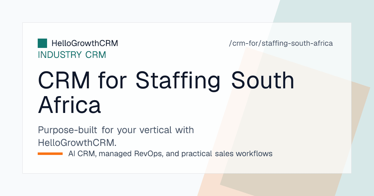 HelloGrowthCRM screen showing a South African staffing agency client pipeline with supplier documents, site headcount and outstanding invoices in rand