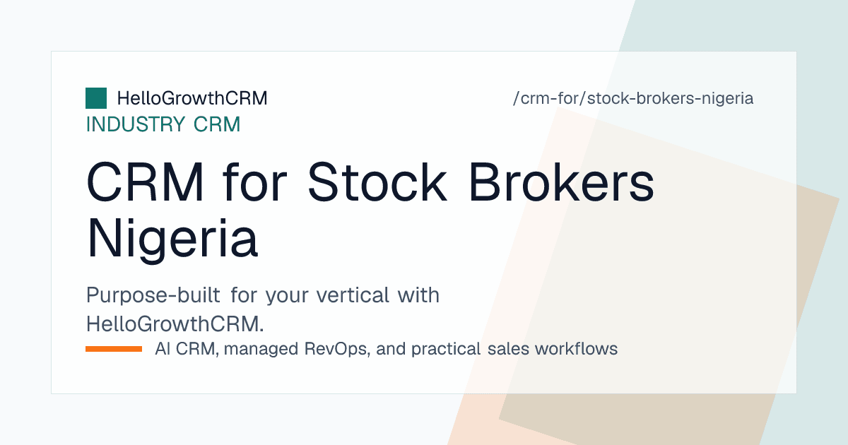 HelloGrowthCRM prospect desk for a Nigerian stockbroking firm showing account enquiries, WhatsApp threads and funding milestones