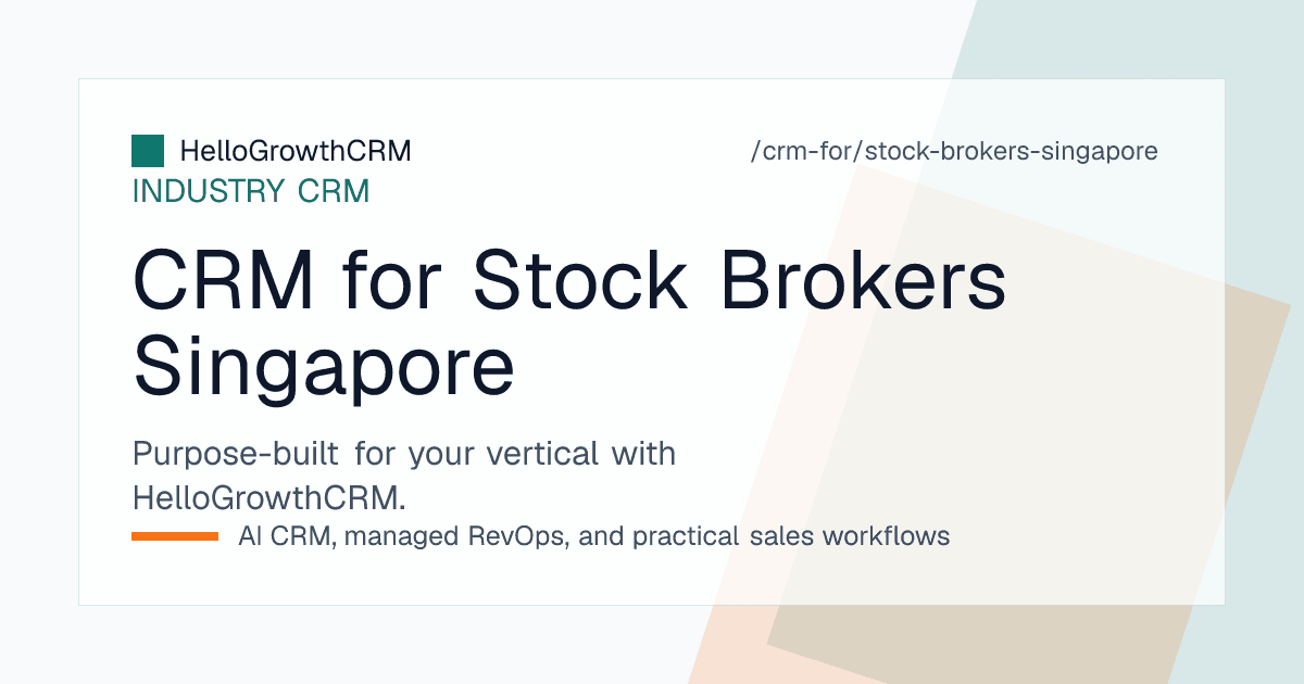 HelloGrowthCRM prospect desk for a Singapore brokerage firm showing seminar leads, market interest and funding milestones