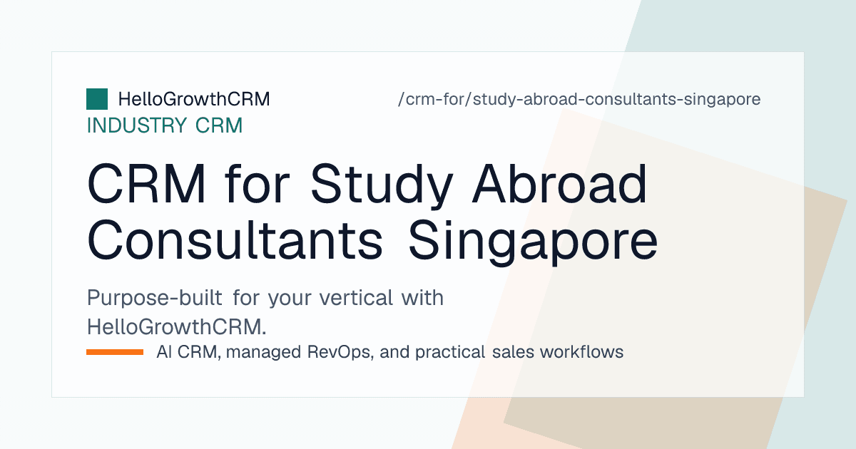 HelloGrowthCRM board for a Singapore education consultancy showing referral enquiries, application status and parent follow-up