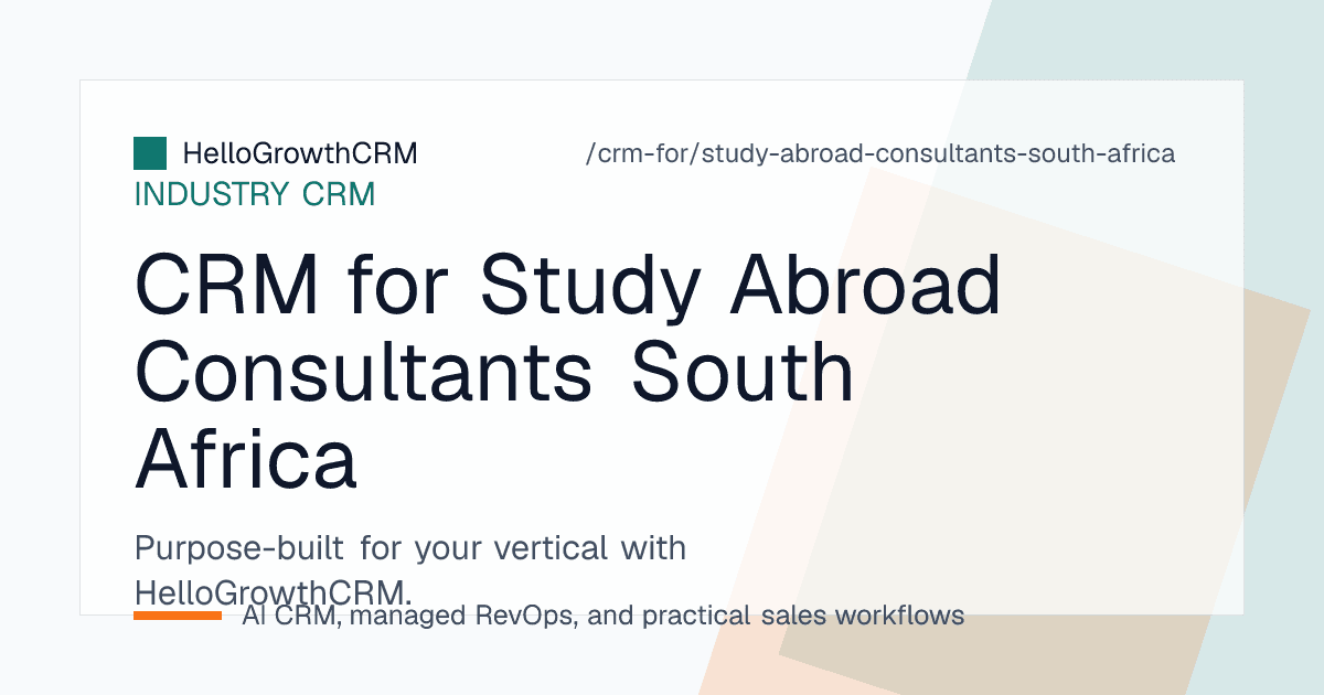 HelloGrowthCRM board for a South African education consultancy showing school referral accounts, expo leads and fee plan tracking