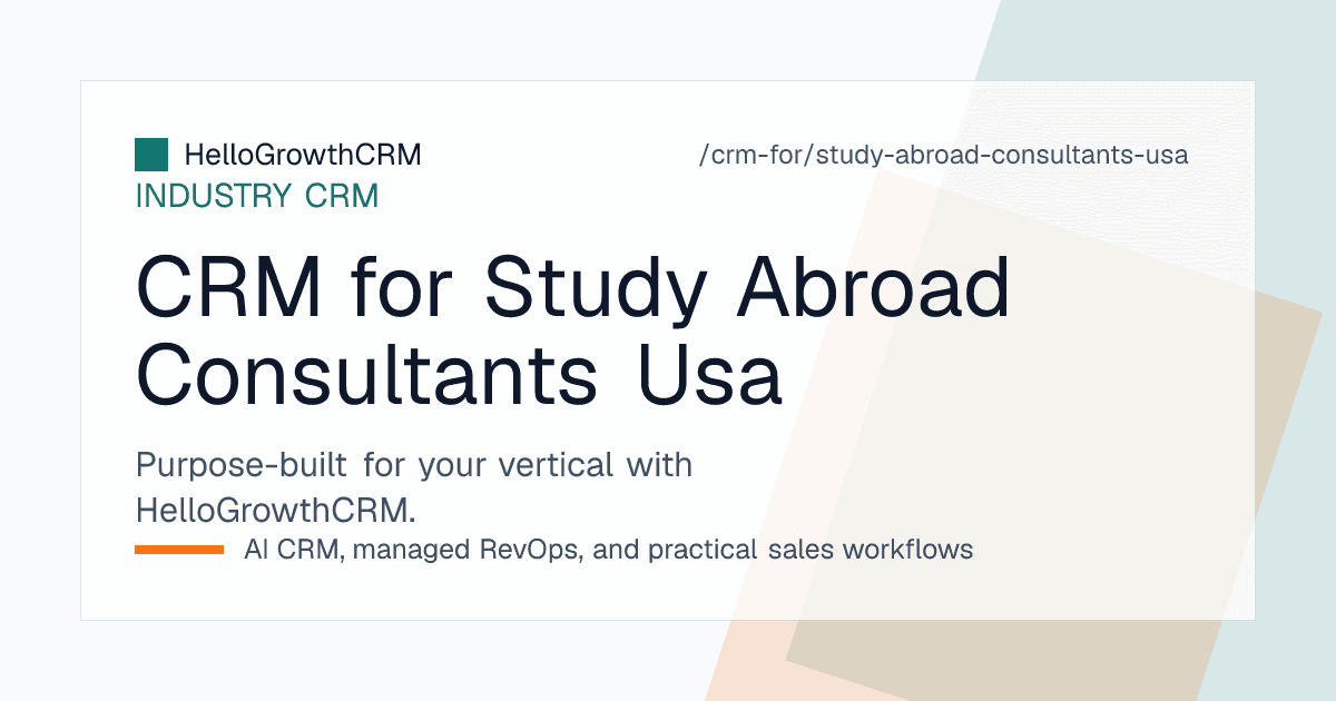HelloGrowthCRM board for a United States study abroad agency showing term enquiries, application status and outstanding document reminders