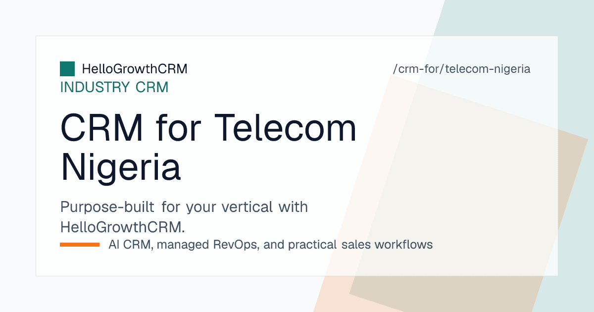 HelloGrowthCRM pipeline for a Nigerian internet provider showing coverage checks, estate access, corporate bandwidth deals and renewals