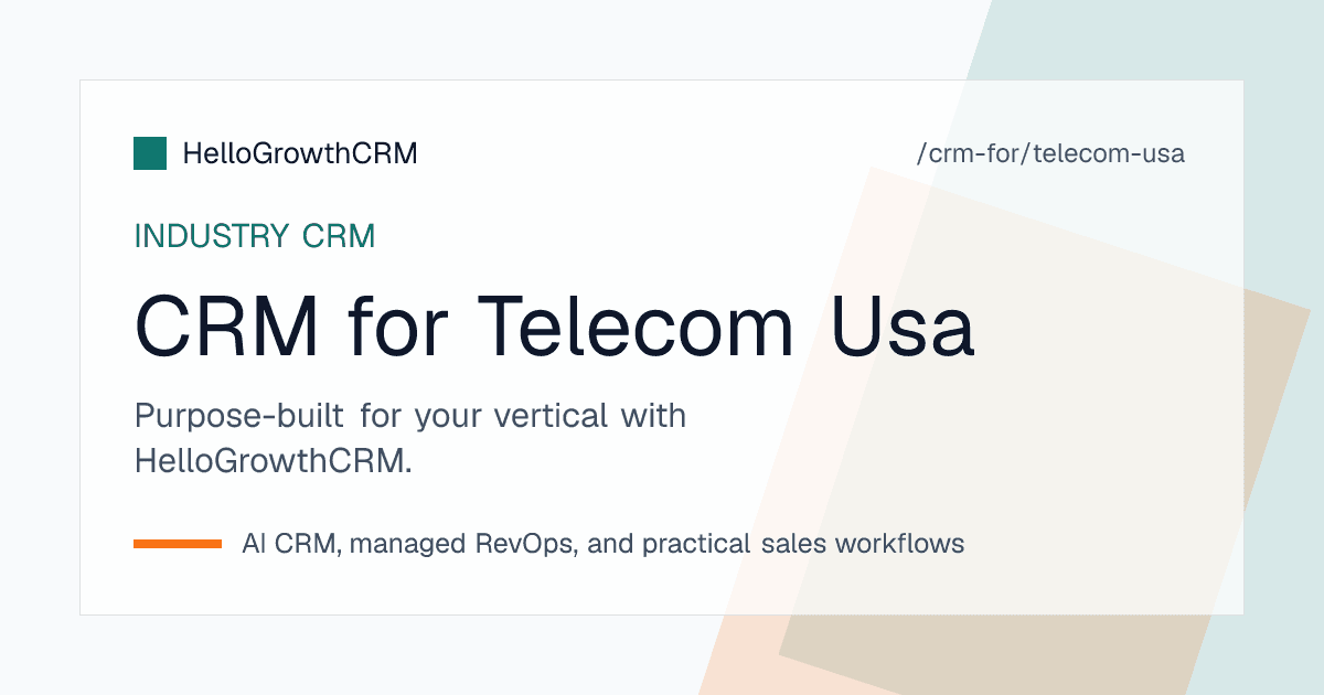 HelloGrowthCRM pipeline for a US telecom provider showing serviceability checks, quotes, survey scheduling, installs and renewals