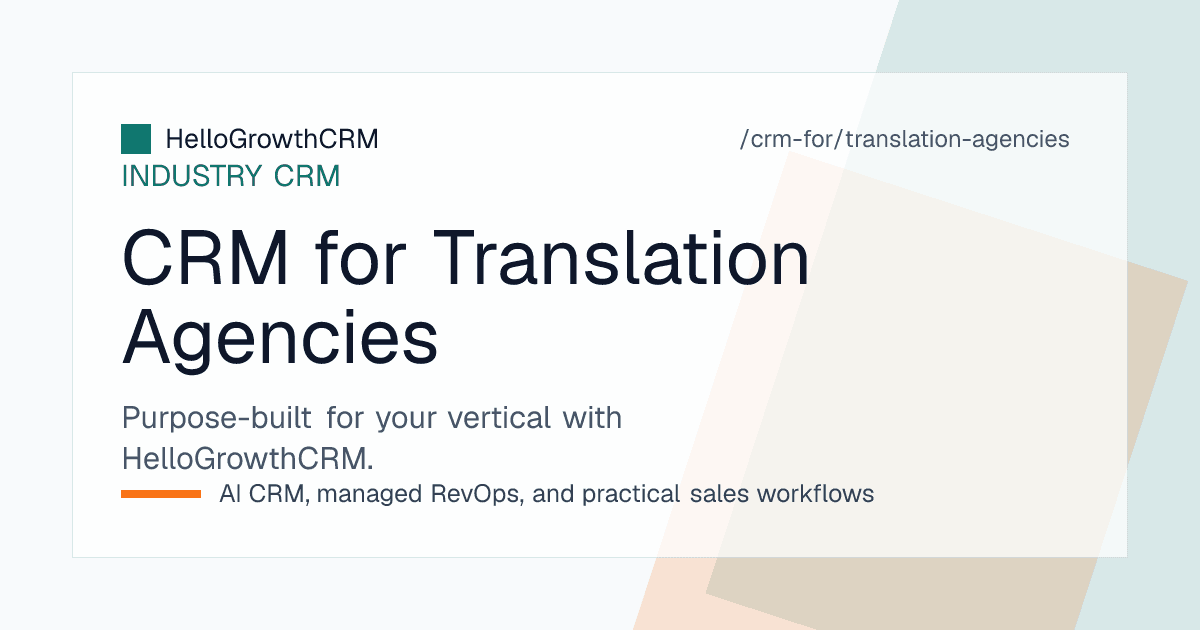 HelloGrowthCRM translation agency pipeline showing enquiries by language pair, quote values, delivery deadlines and repeat-client accounts