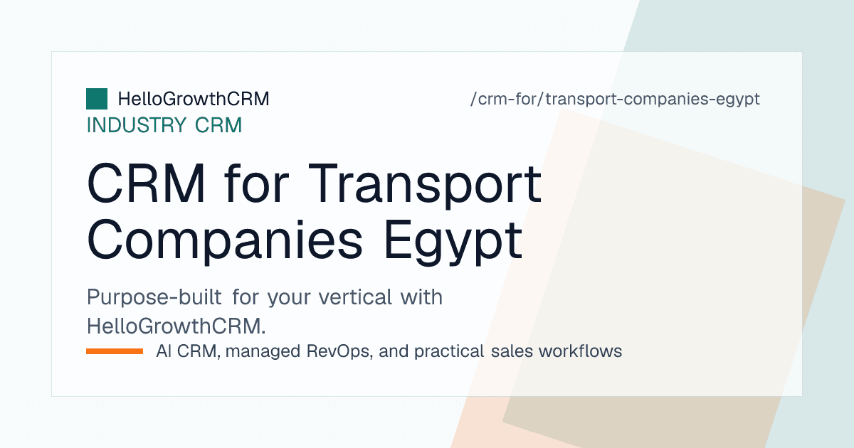 HelloGrowthCRM customer account board, trip rate quotation list and agreement renewal tracker for an Egyptian transport company