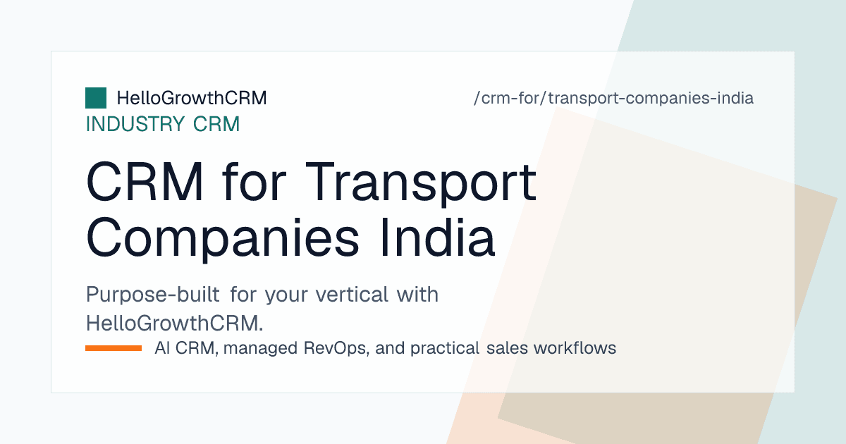 HelloGrowthCRM consignor account board, route-wise rate quotation list and annual contract renewal tracker for an Indian transport company